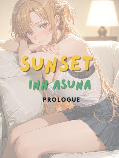 [ntrzelda] Sunset Inn Asuna Prologue [AI Generated]
